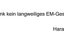 Short great statement of Harald Grosskopf (EM legend)